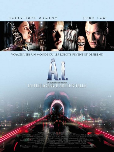 Affiche du film A.I. INTELLIGENCE ARTIFICIELLE - A.I. ARTIFICIAL INTELLIGENCE