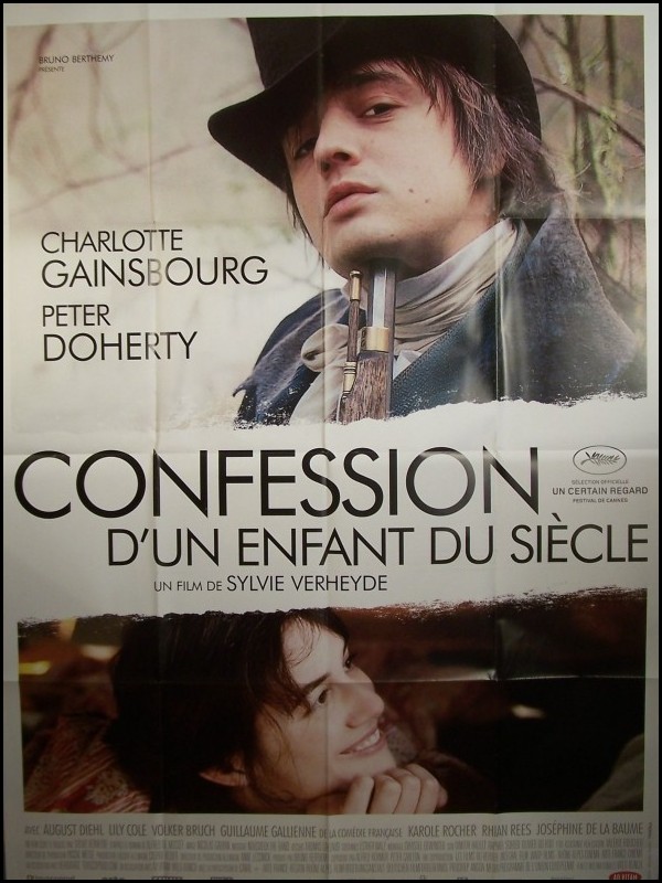 Affiche du film CONFESSION D'UN ENFANT DU SIECLE - CONFESSION OF A CHILD OF THE CENTURY