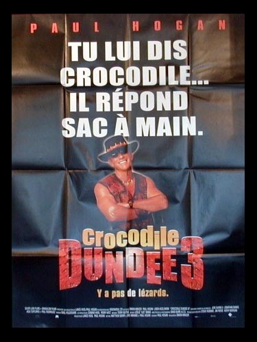 Affiche du film CROCODILE DUNDEE 3