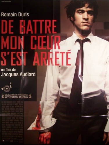 Affiche du film DE BATTRE MON CŒUR S'EST ARRETE