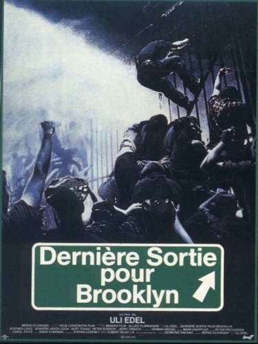 Affiche du film DERNHIERE SORTIE POUR BROOKLYN - LAST EXIT TO BROOKLYN