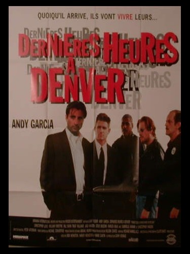 Affiche du film DERNIERES HEURES A DENVER - THINGS TO DO IN DENVER WHEN YOU'RE DEAD