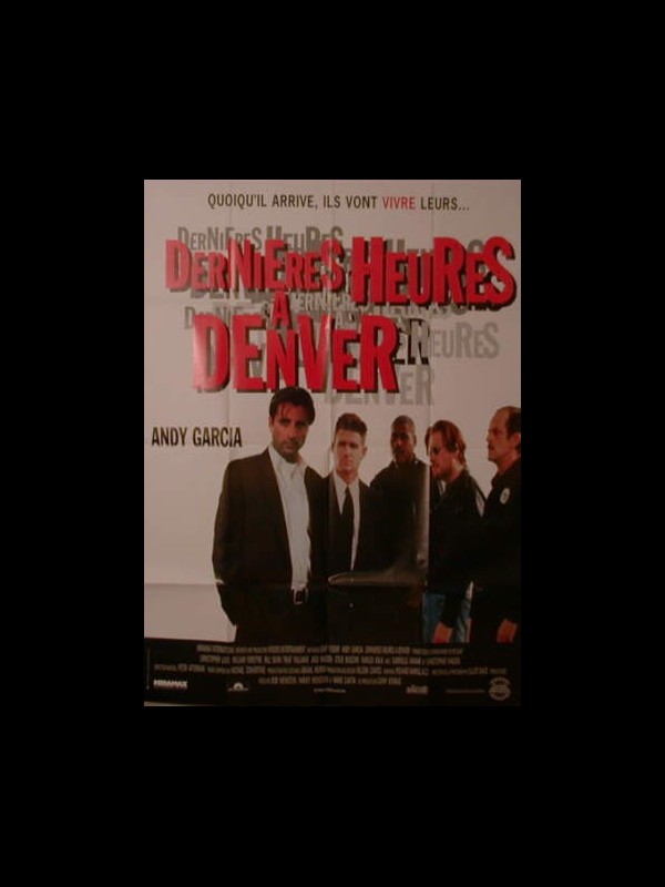 Affiche du film DERNIERES HEURES A DENVER - THINGS TO DO IN DENVER WHEN YOU'RE DEAD
