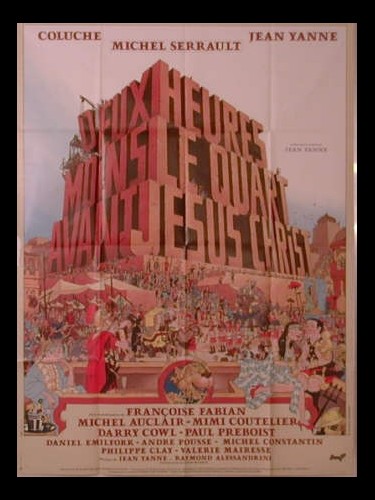 Affiche du film DEUX HEURES MOINS LE QUART AV J.C