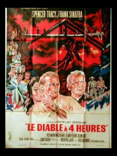 Affiche du film LE DIABLE A 4 HEURES - THE DEVIL AT 4 O'CLOCK