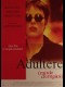 ADULTERE MODE D'EMPLOI - ADULTERY: A USER'S GUIDE