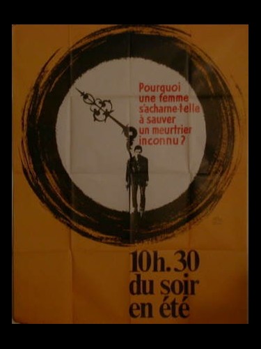 Affiche du film DIX HEURE TRENTE UN SOIR EN ETE