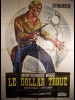 LE DOLLAR TROUÉ - UN DOLLARO BUCCATO