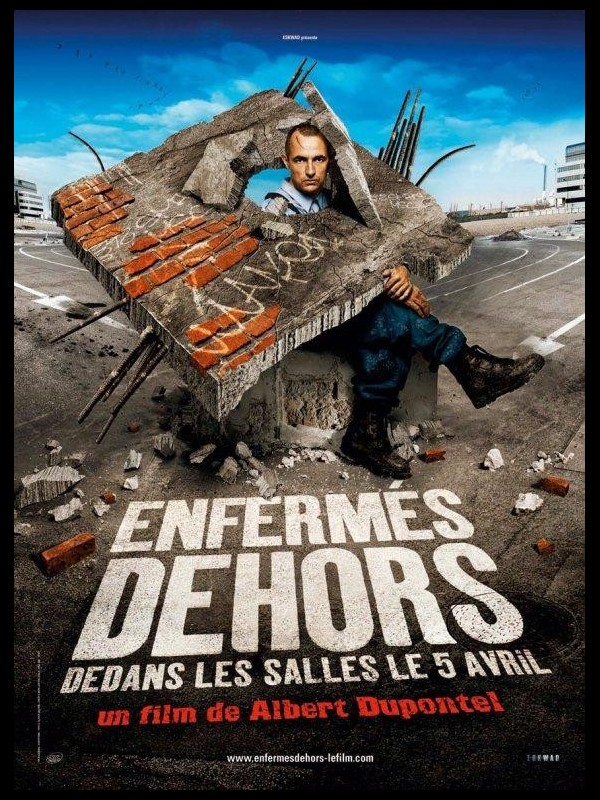 Affiche du film ENFERMES DEHORS