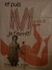 ET PUIS M.....JE T'AIME !