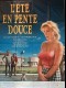 L'ETE EN PENTE DOUCE
