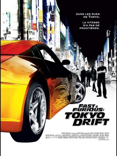 Affiche du film FAST AND FURIOUS : TOKYO DRIFT - FAST AND THE FURIOUS : TOKYO DRIFT (THE)