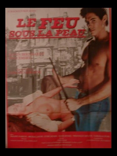 Affiche du film FEU SOUS LA PEAU (LE) - GEFÄHRLICHE LEIDENSCHAFTEN