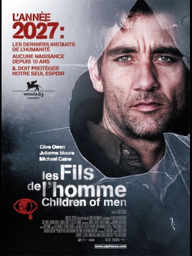 FILS DE L'HOMME (LES) - CHILDREN OF MEN