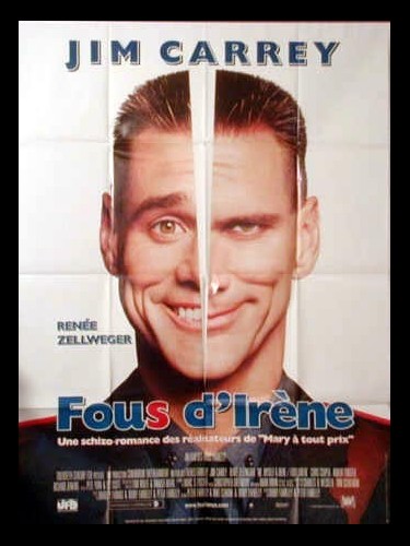 Affiche du film FOUS D'IRENE - ME MYSELF AND IRENE