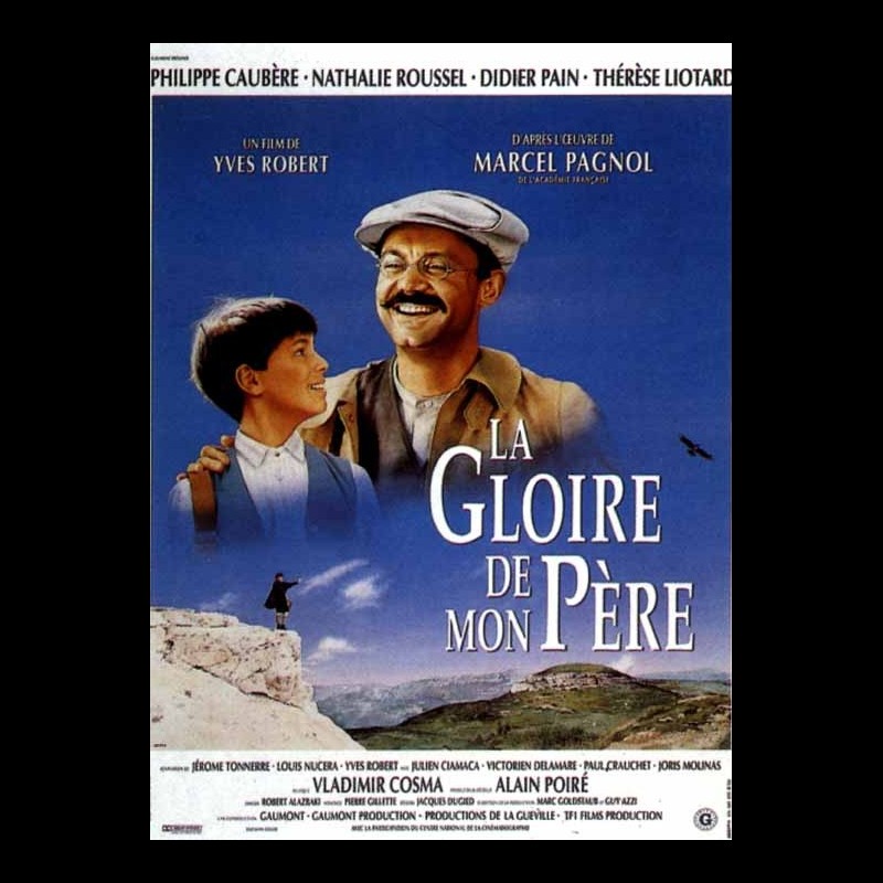 Marcel Pagnol La Gloire De Mon Père Film Affiche du film GLOIRE DE MON PERE (LA) - CINEMAFFICHE