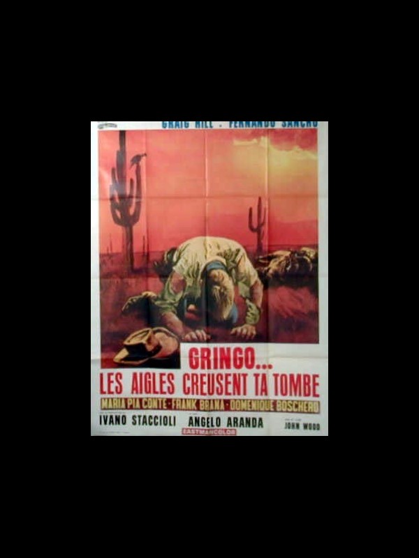 Affiche du film GRINGO LES AIGLES CREUSENT TA TOMBE - Titre original : OS BUITRES CAVARÁN TU FOSA