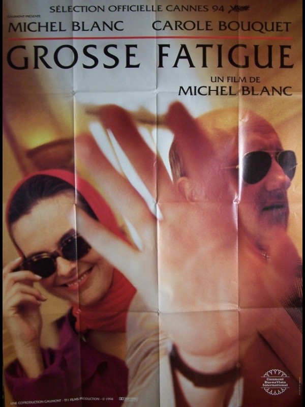 Affiche du film GROSSE FATIGUE