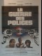 GUERRE DES POLICES (LA)