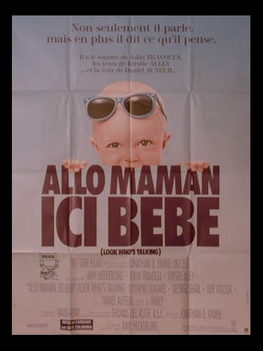 Affiche du film ALLO,MAMAN ICI BEBE - LOOK WHO'S TALKING