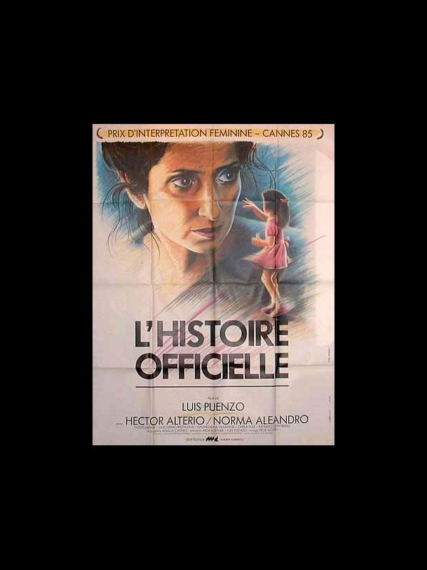 Affiche du film L'HISTOIRE OFFICIELLE - Titre original : LA HISTORIA OFICIAL