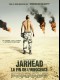 JARHEAD LA FIN DE L'INNOCENCE - JARHEAD