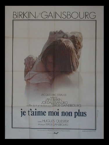 Affiche du film JE T'AIME MOI NON PLUS