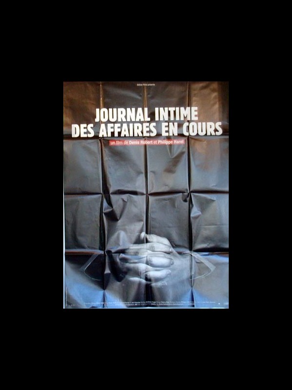 Affiche du film JOURNAL INTIME DES AFFAIRES EN COURS