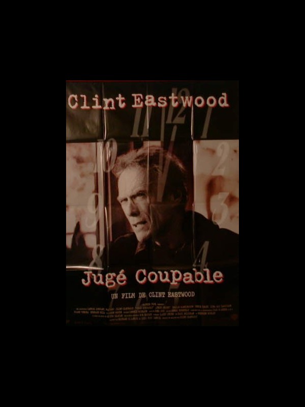 Affiche du film JUGE COUPABLE - Titre original : TRUE CRIME