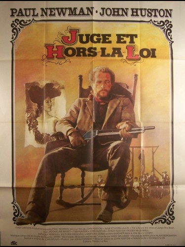 Affiche du film JUGE ET HORS LA LOI - THE LIFE AND TIMES OF JUDGE ROY BEAN