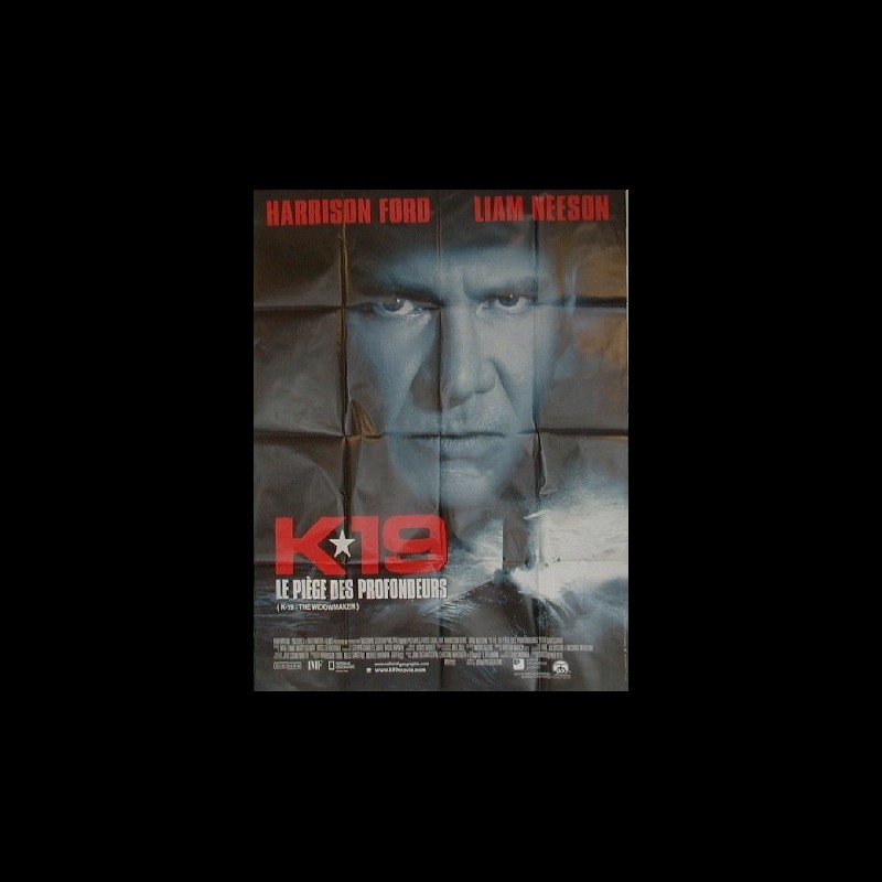 K 19 Le Piège Des Profondeurs Affiche du film K-19 : LE PIÈGE DES PROFONDEURS - K-19 :THE WIDOWMAKER