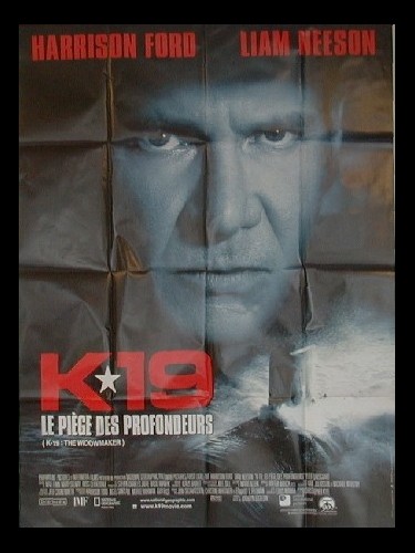 Affiche du film K-19 : LE PIÈGE DES PROFONDEURS - K-19 :THE WIDOWMAKER