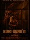 KING KONG 2 - KING KONG LIVES