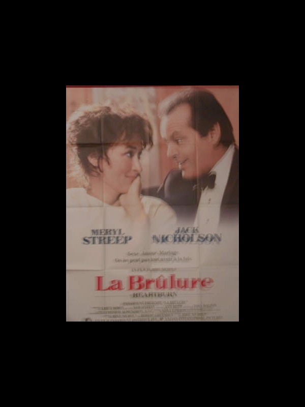 Affiche du film LA BRULURE - Titre original : HEARTBURN
