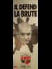 LA BRUTE-IL DEFEND