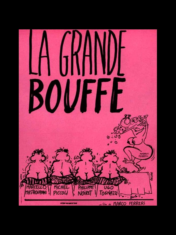 Affiche du film LA GRANDE BOUFFE