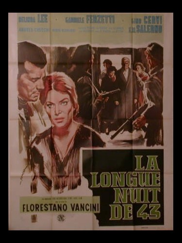 Affiche du film LA LONGUE NUIT DE 43 - LA LUNGA NOTTE DEL 43