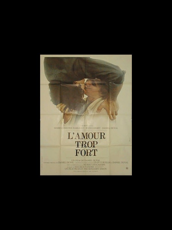 Affiche du film AMOUR TROP FORT (L')