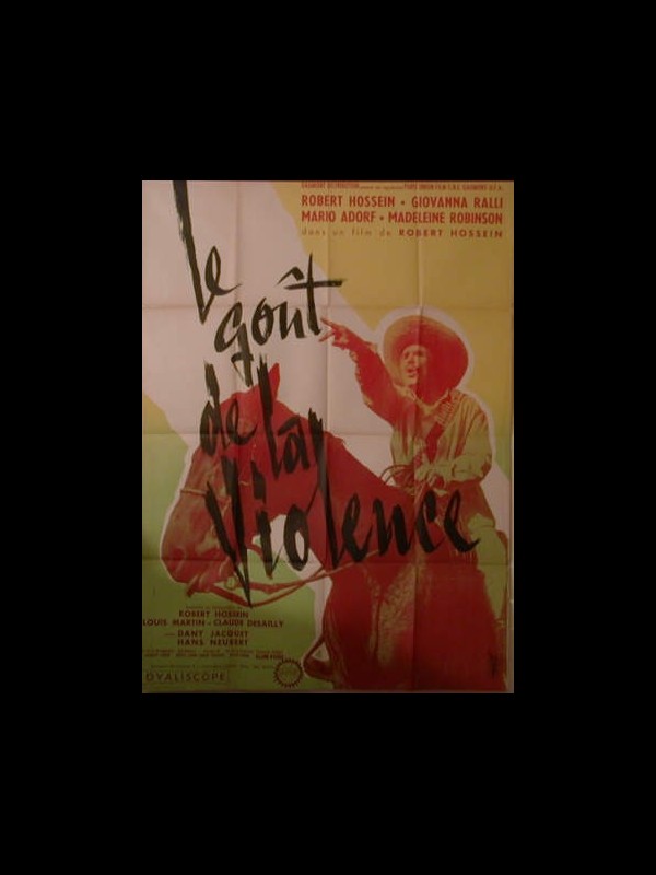 Affiche du film LE GOUT DE LA VIOLENCE
