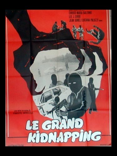 Affiche du film LE GRAND KIDNAPPING - LA POLIZIA STA A GUARDARE