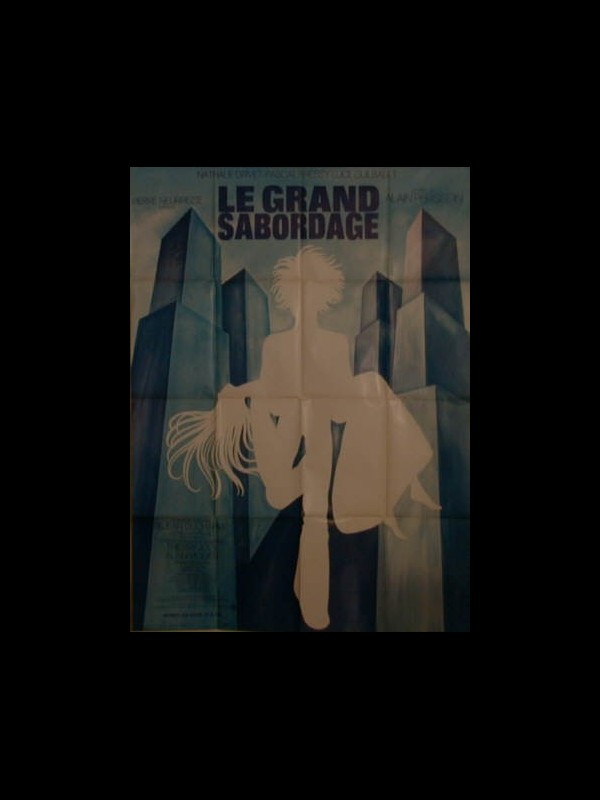 Affiche du film LE GRAND SABORDAGE