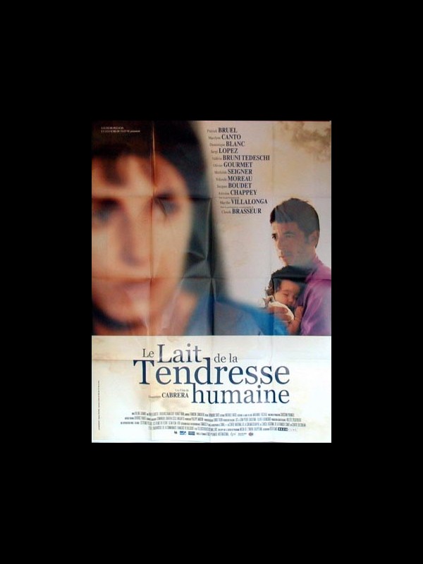 Affiche du film LE LAIT DE LA TENDRESSE HUMAINE