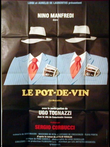 Affiche du film LE POT DE VIN - Titre original : LA MAZZETTA