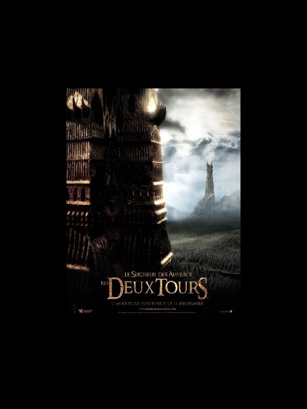 Affiche du film LE SEIGNEUR DES ANNEAUX : LES DEUX TOURS (PREVENTIVE) 2