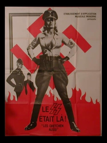 Affiche du film LE SS ETAIT LA ,LES GRENTCHEN AUSSI