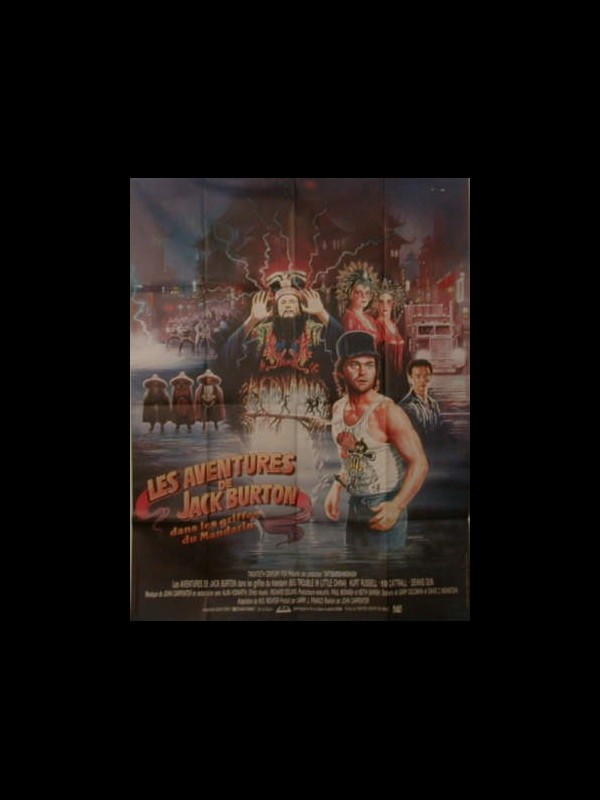 Affiche du film LES AVENTURES DE JACK BURTON - BIG TROUBLE IN LITTLE CHINA