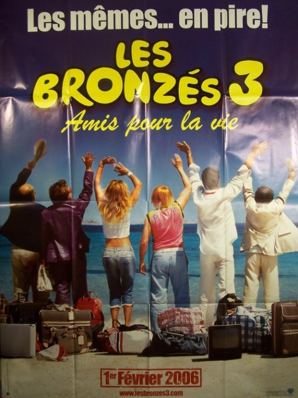 Affiche du film LES BRONZES 3