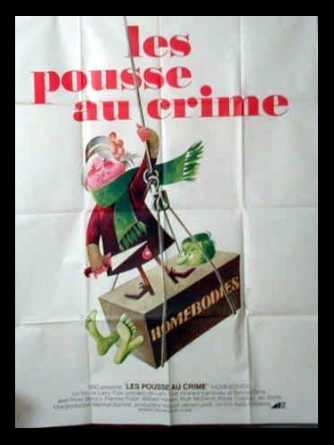 Affiche du film LES POUSSE AU CRIME - Titre original : HOMEBODIES
