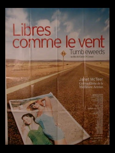 Affiche du film LIBRES COMME LE VENT - TUMBLEWEEDS