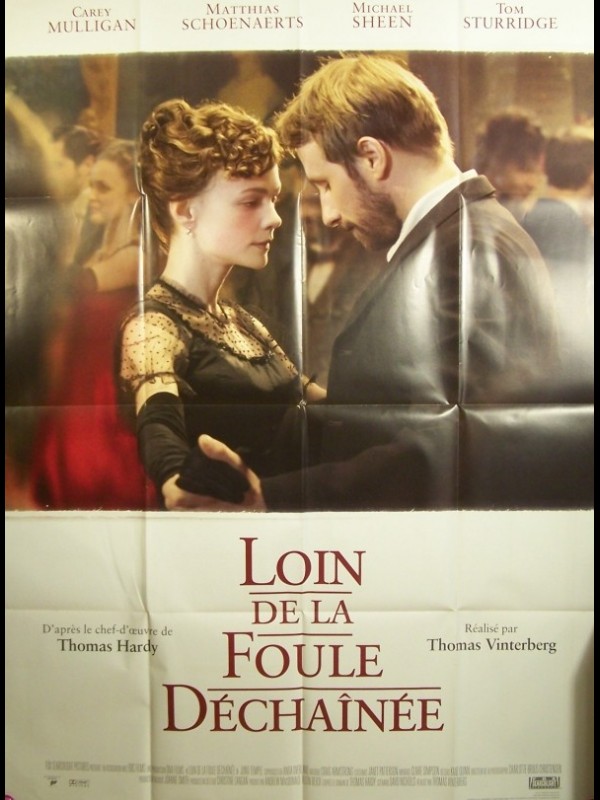 Affiche du film LOIN DE LA FOULE DECHAINEE - FAR FROM THE MADDING CROWD